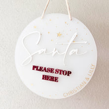 Load image into Gallery viewer, Santa please stop here - Personalised Hanging Sign
